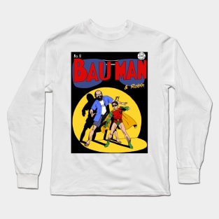 Bauman and Robin! Long Sleeve T-Shirt